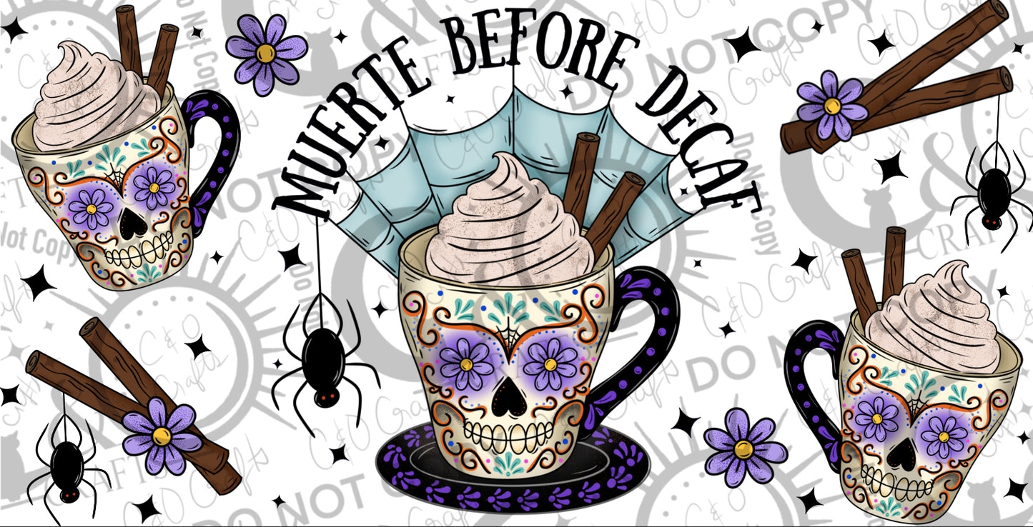 Muerte Before Decaf 16oz Wrap