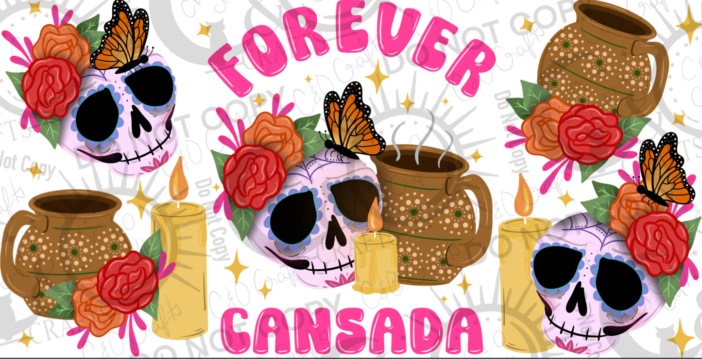 Forever Cansada 16oz Wrap